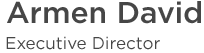 Armen David - Executive Director